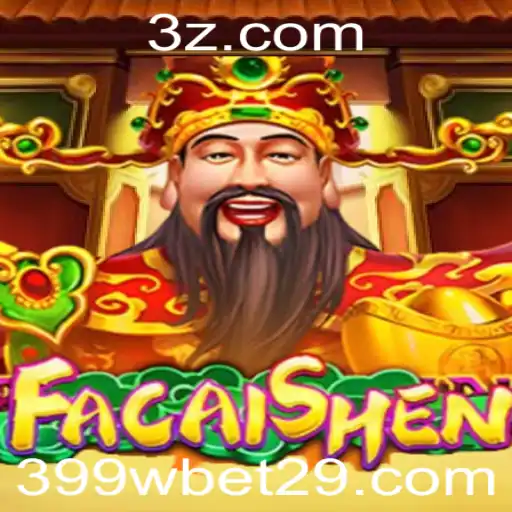 FaCaiShen: A Experiência de Jogo Definitiva com 399w bet
